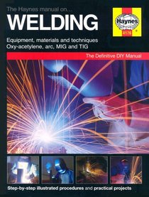The Haynes Manual on Welding (Haynes DIY Manuals)