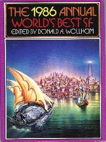 The 1986 annual World's Best SF