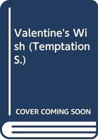 Valentine's Wish (Temptation)