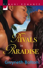 Rivals in Paradise (Kimani Romance, No 211)