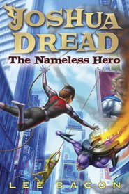 The Nameless Hero (Joshua Dread, Bk 2)