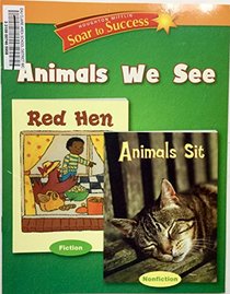 Soar to Success: Soar To Success Student Book Level 2 Wk 3 Animals We See