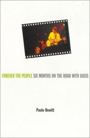 Forever the People: Six Months on the Road with Oasis