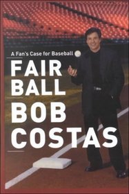 Fair Ball: A Fan's Case for Baseball (Thorndike Press Large Print Nonfiction Series)