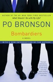 Bombardiers : A Novel