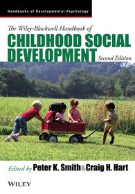 The Wiley-blackwell Handbook of Childhood Social Development (Blackwell Handbooks of Developmental Psychology)