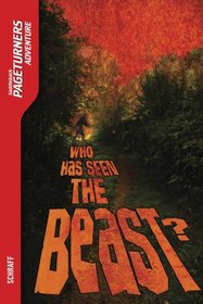 Who Has Seen the Beast? (Adventure) (Pageturners)