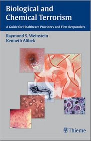 Biological and Chemical Terrorism: A Guide for Healthcare Providers and First