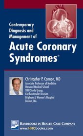 Contemporary Diagnosis and Management of Acute Coronary Syndromes