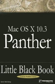 Mac OSX.3 Panther Little Black Book (Little Black Books (Paraglyph Press))