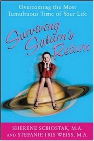 Surviving Saturn's Return: Overcoming the Most Tumultuous Time of Your Life