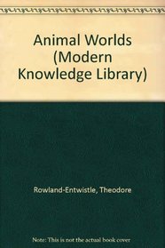 Animal Worlds (Modern Knowledge Library)