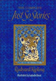 The Complete Just-So Stories