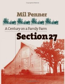 Section 27: A Century on a Family Farm