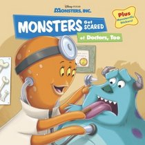Monsters Get Scared of Doctors, Too (Pictureback(R))