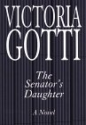 The Senator's Daughter (G K Hall Large Print Book Series (Cloth))