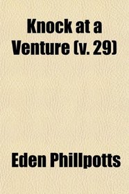 Knock at a Venture (v. 29)