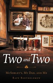 Two and Two: McSorley's, My Dad, and Me (Thorndike Press Large Print Biographies and Memoirs)