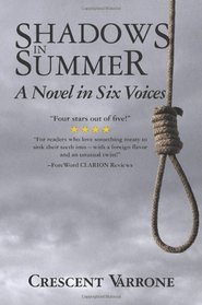 Shadows in Summer: A Novel in Six Voices