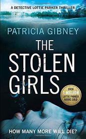 The Stolen Girls (D. I. Lottie Parker, Bk 2)