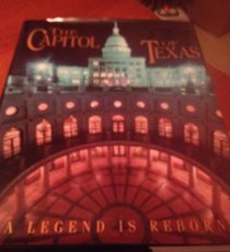 The Capitol of Texas: A Legend Is Reborn