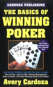 The Basics of Winning Poker: 5th Edition (The Basics of Winning) (The Basics of Winning)