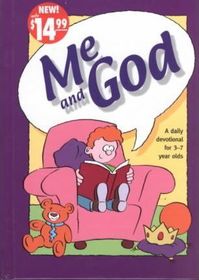 Me and God: A Daily Devotional for 3-7 Year Olds