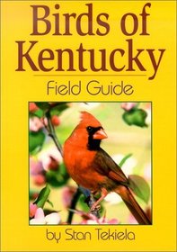 Birds of Kentucky Field Guide (Field Guides)