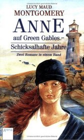 Anne auf Green Gables. Schicksalhafte Jahre. (Big Book). ( Ab 11 J.).