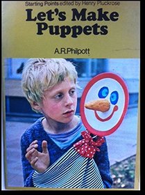 Let's Make Puppets (Starting Points S)