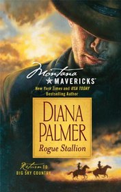 Rogue Stallion (Montana Mavericks, Bk 1)