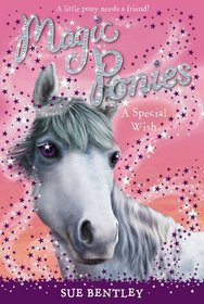 A Special Wish (Magic Ponies, Bk 2)
