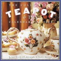 The Collectible Teapot  Tea Wall Calendar 2005 (Workman Wall Calendars)