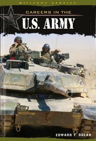 Careers in the U.S. Army (Military Service)