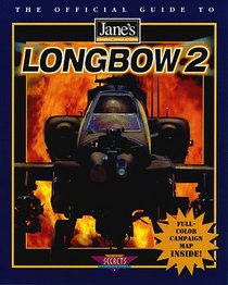 Longbow 2 : The Official Strategy Guide (Secrets of the Games Series.)