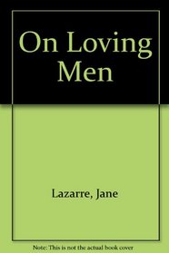 On Loving Men