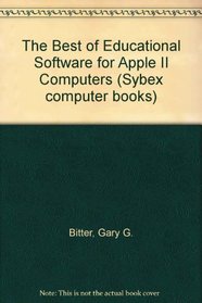 The Best of Educational Software for Apple II Computers (Sybex computer books)