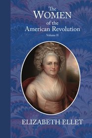 Women in the American Revolution: Volume 2