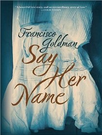 Say Her Name: A Novel