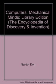 Computers: Mechanical Minds (Encyclopedia of Discovery and Invention)