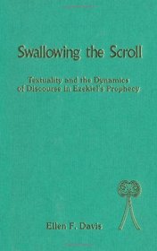 Swallowing the Scroll: Textuality and T (Bible and literature series)