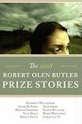 The Robert Olen Butler Prize Stories 2008