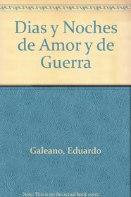 Dias y Noches de Amor y de Guerra (El Libro de bolsillo) (Spanish Edition)