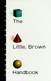 The Little, Brown Handbook (Seventh Edition) (7th ed)