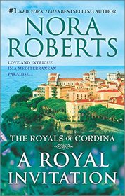 A Royal Invitation: The Playboy Prince\Cordina's Crown Jewel (The Royals of Cordina)
