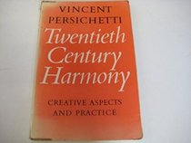 Twentieth century harmony: Creative aspects and practice