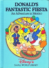 Donald's Fantastic Fiesta: An Adventure in Mexico
