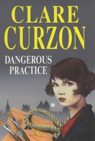 Dangerous Practice (Severn House Large Print)