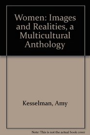 Women: Images and Realities, a Multicultural Anthology