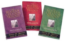 The Modern Creation Trilogy: Scripture and Creation, Science and Creation, Society and Creation